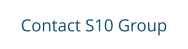 Contact S10 Group