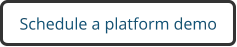 Schedule a platform demo