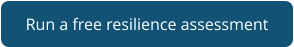 Run a free resilience assessment